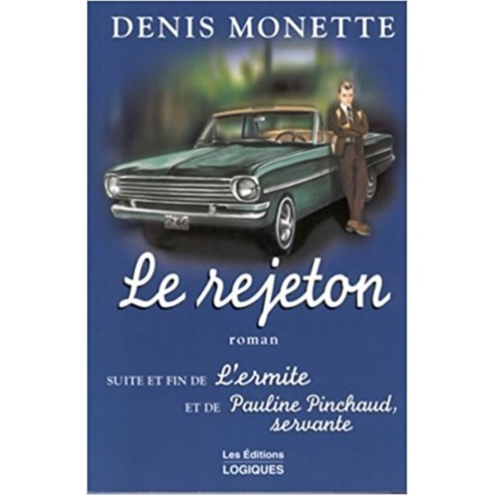 Le rejeton De Denis Monette