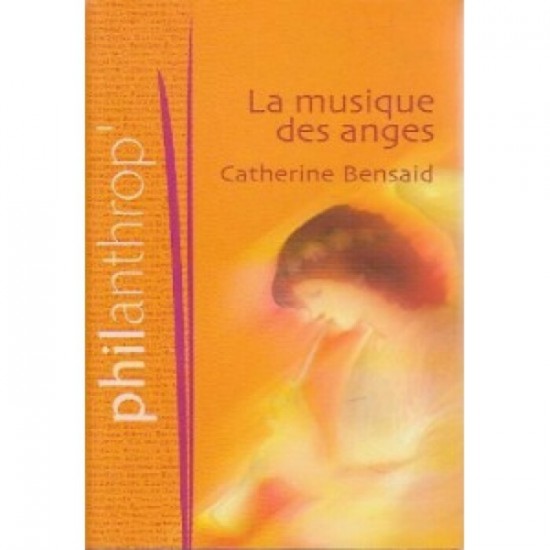 La Musique des anges De Catherine Bensaid