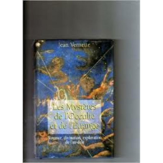 Les mystères de l'occulte et de l'étrange -...