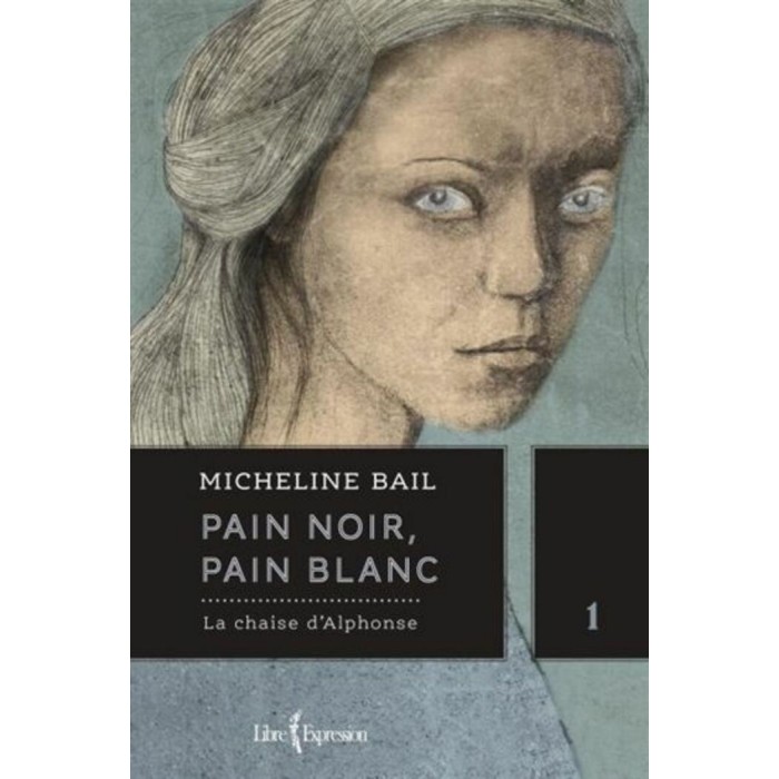 Pain noir pain blanc tome 1 La chaise d Alphonse De Micheline Bail