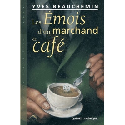 Les Emois d'un marchand de café De Yves...