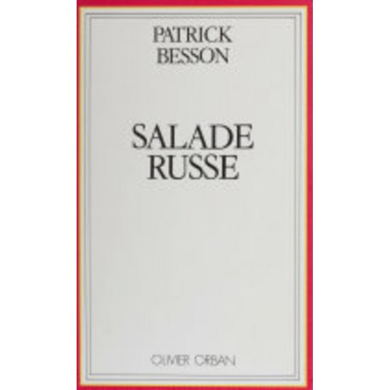 Salade russe De Patrick Besson