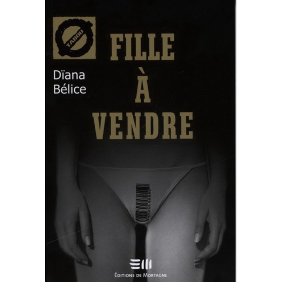 Fille à vendre De Dïana Bélice