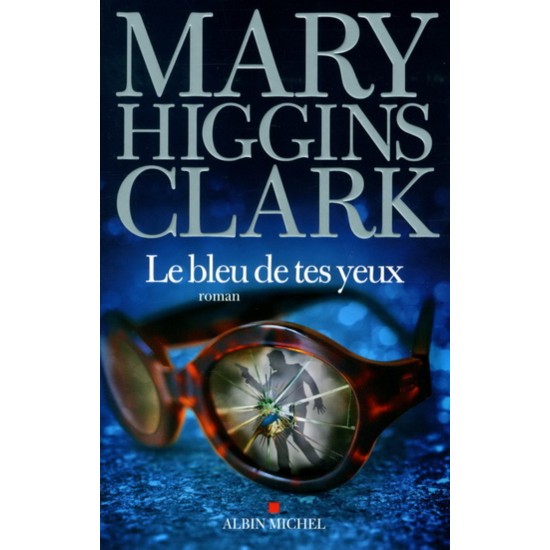 Le Bleu de tes yeux De Mary Higgins Clark