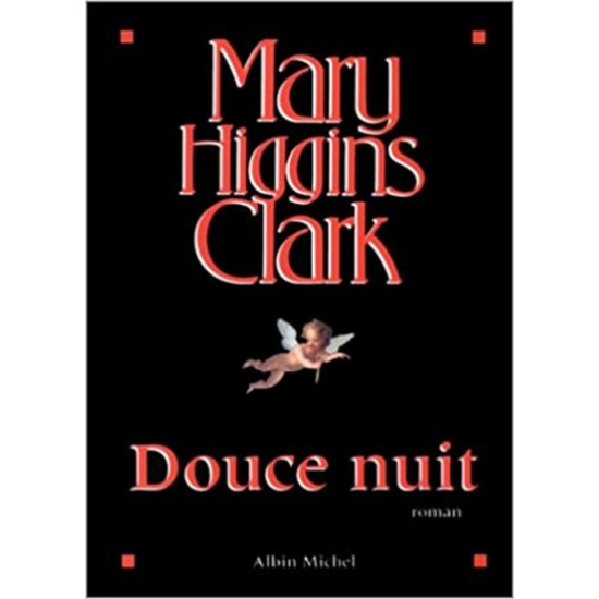 Douce nuit De Mary Higgins Clark