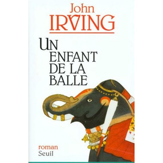 Un Enfant de la balle De John Irving