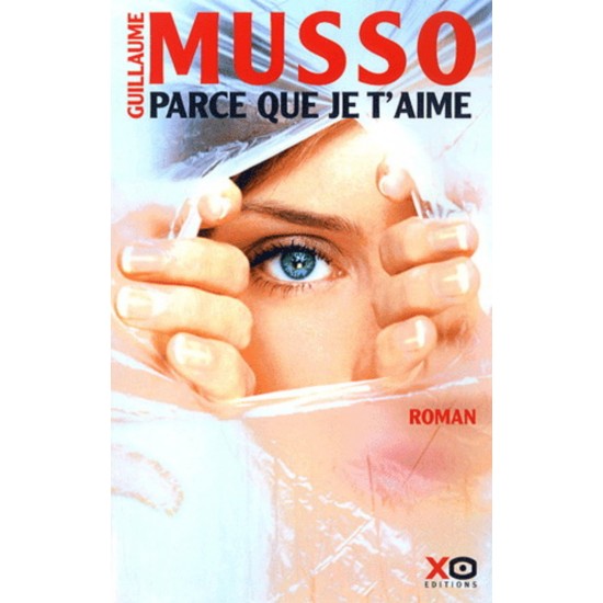 Parce que je t'aime De Guillaume Musso