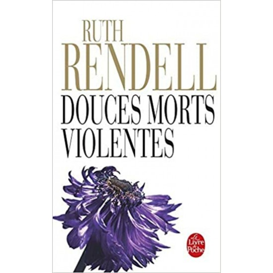 Douces morts violentes De Ruth Rendell