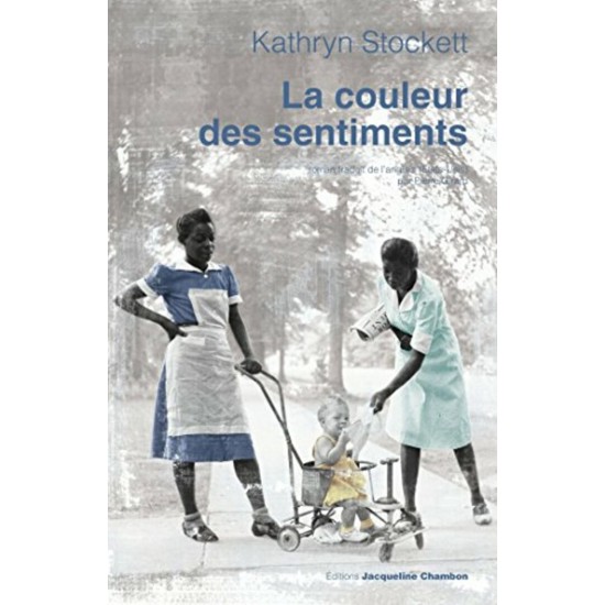 La Couleur des sentiments De Kathryn Stockett