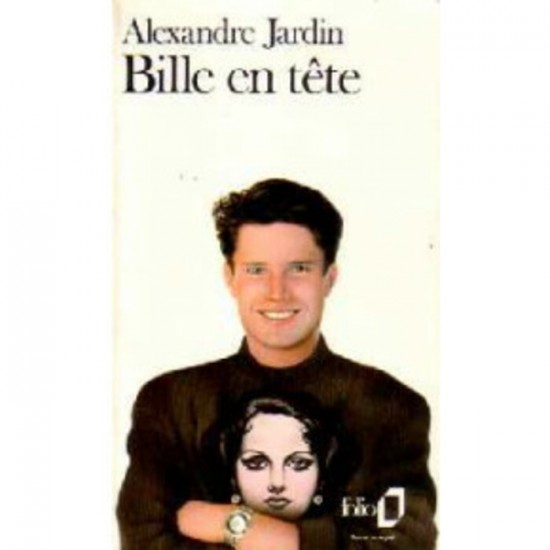 Bille en tête De Alexandre Jardin