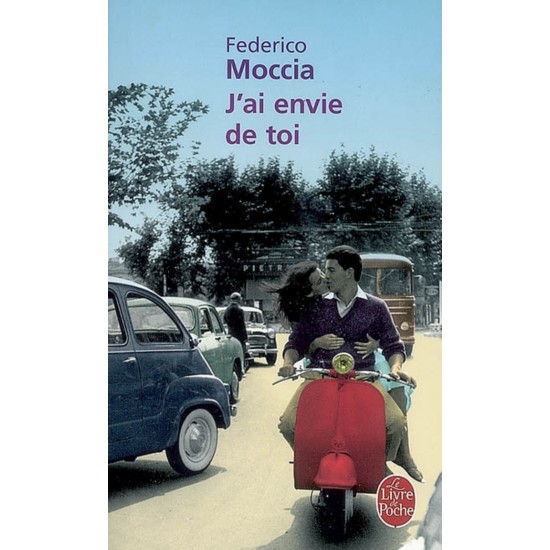 J'ai envie de toi De Federico Moccia