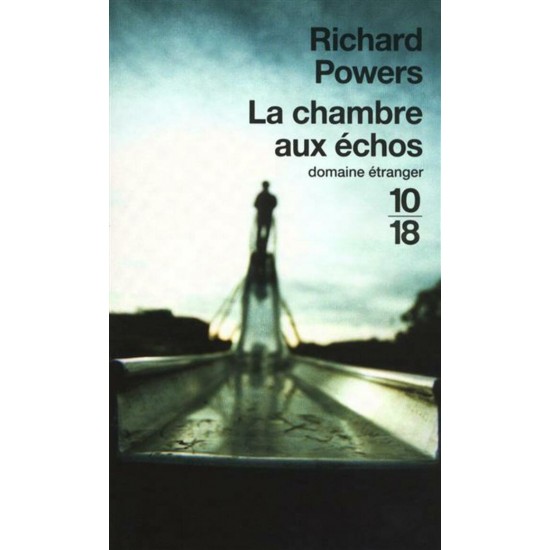 La Chambre aux échos De Richard Powers