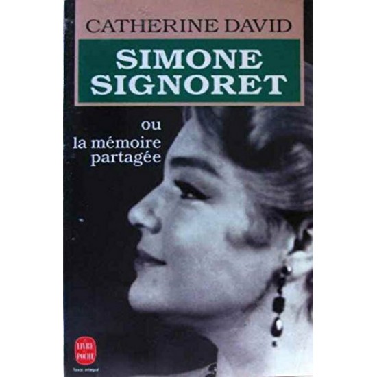 Simone Signoret ou la mémoire partagée De...