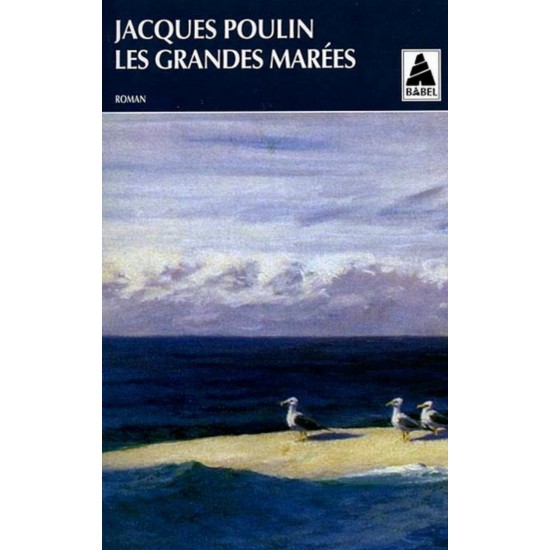 Les Grandes marées De Jacques Poulin