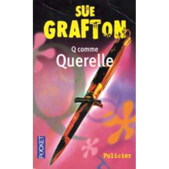 Q... comme querelle De Sue Grafton