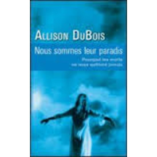 Nous sommes leur paradis De Allison Dubois