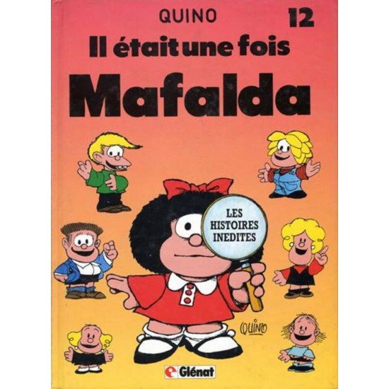 Mafalda - T12 - Il était une fois Mafalda De...
