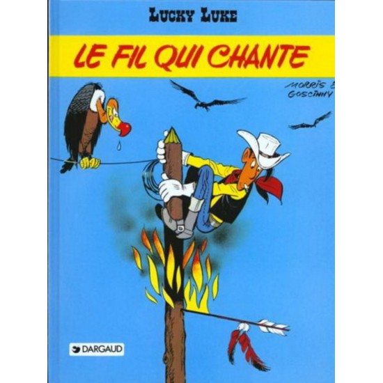 Lucky Luke - T46 - Le Fil qui chante De Morris | Goscinny