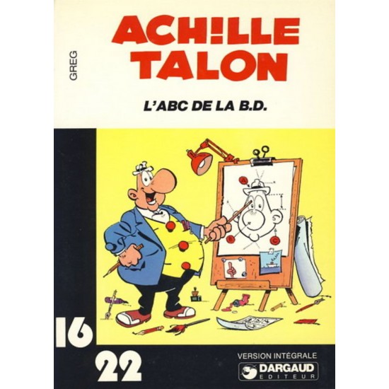 Achille Talon 16/22 - T04 - Achille Talon l’ABC...