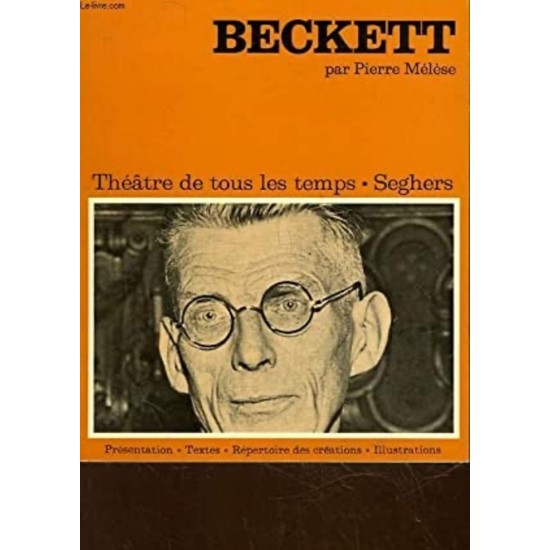 Samuel Beckett : Théâtre de tous les temps 2 De...