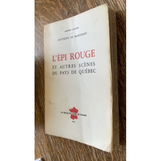 L'Épi Rouge et autres scènes du pays de Québec...