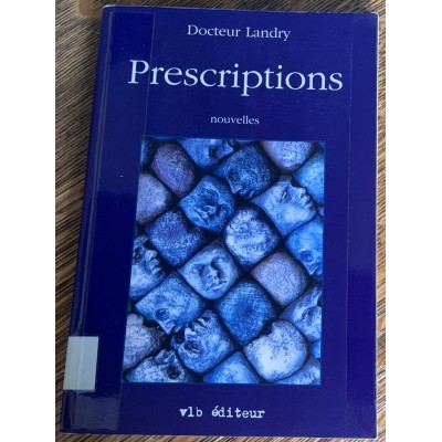 Prescriptions De Pierre Landry (Docteur Landry)