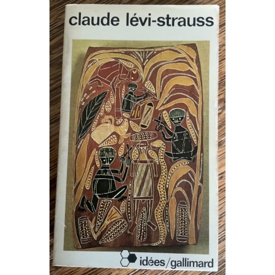 Claude Levi-Strauss textes réunis par Raymond...
