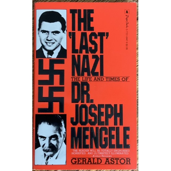 The Last Nazi: The Life and Times of Joseph...