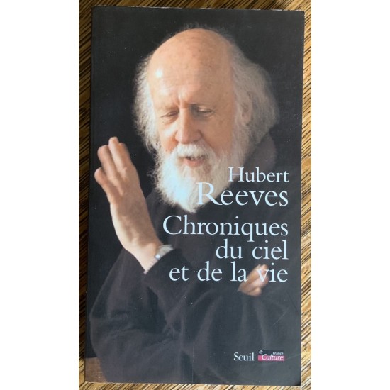 Chroniques du ciel et de la vie De Hubert Reeves