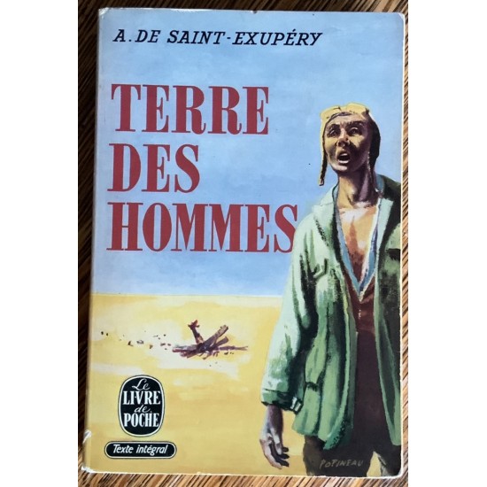 Terre des hommes De Antoine De Saint-Exupery