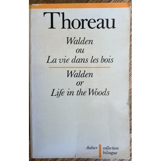 Walden ou la Vie dans les bois/ Waliden or Life in...