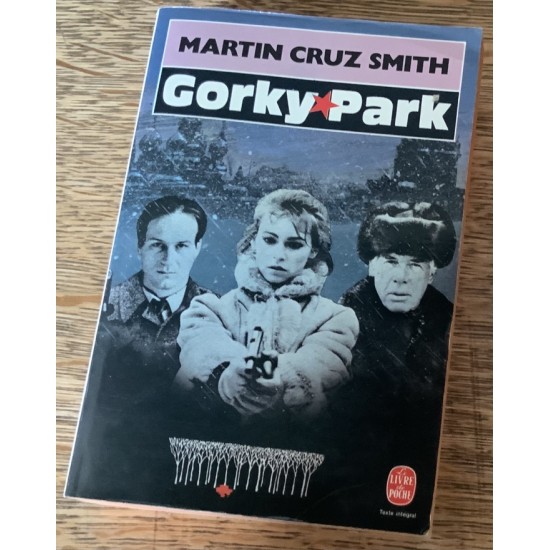 Gorky Park ( édition francaise) De Martin Cruz...
