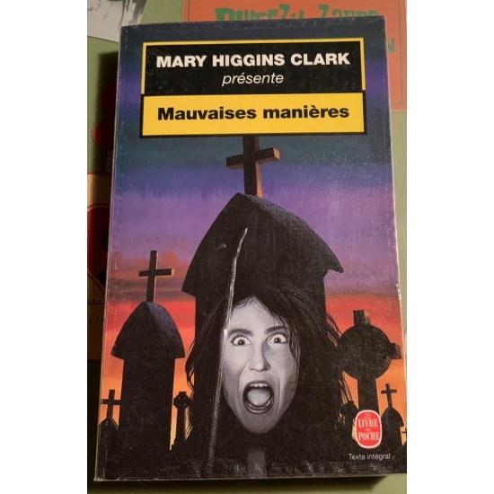 Mary Higgins Clark présente  Mauvaises manières...