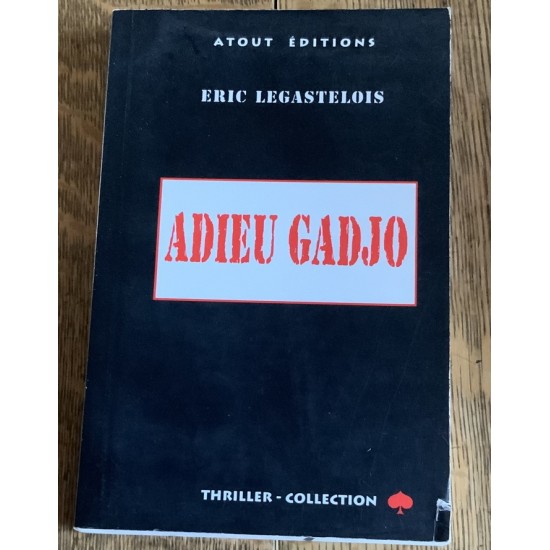 Adieu Gadjo De Éric Legastelois