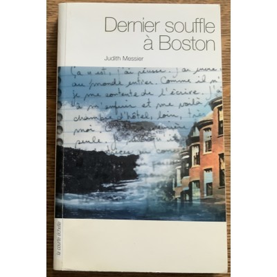 Dernier souffle à Boston De Judith Messier