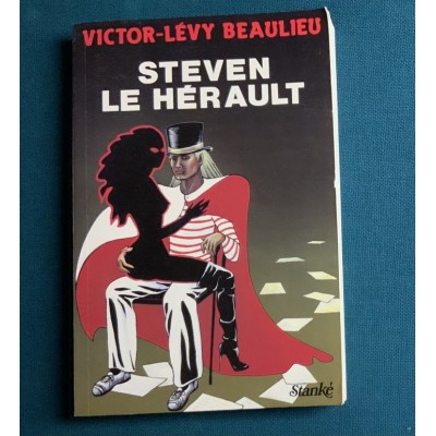 Steven le Hérault De Victor-Lévy Beaulieu 