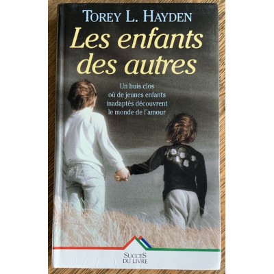 Les enfants des autres De Torey L. Hayden