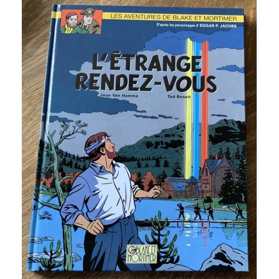 Les Aventures de Blake et Mortimer - N0 15 l’étrange rendez-vous De Jean Van Hamme |Ted Benoît  ( D’APRÈS LES PERSONNAGES D’ E.P. JACOBS)