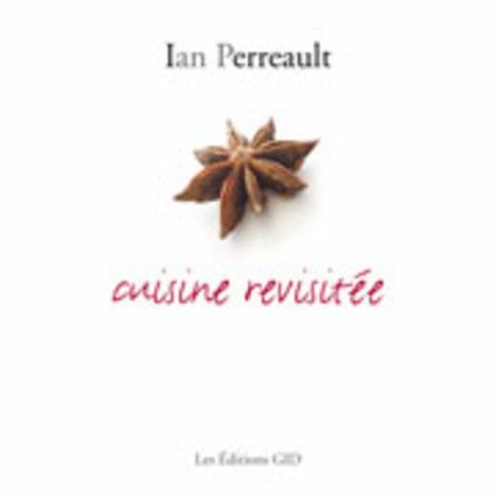 Cuisine revisitée De Ian Perreault