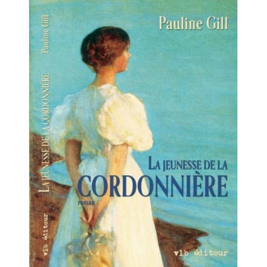 La Jeunesse de la cordonnière De Pauline Gill