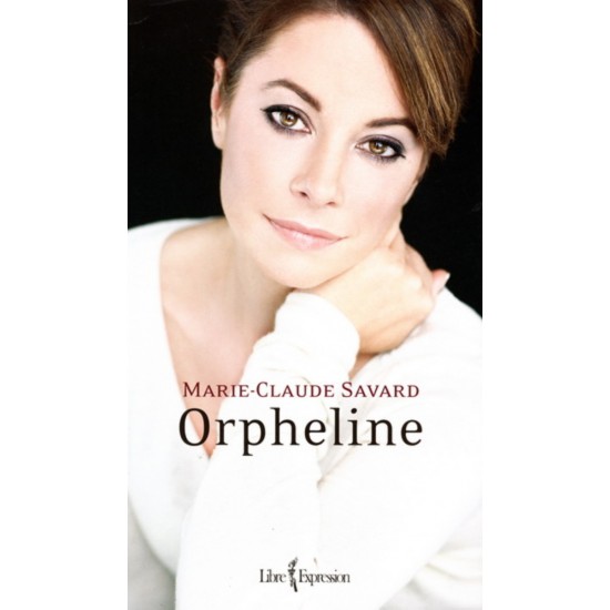 Orpheline De Marie-Claude Savard