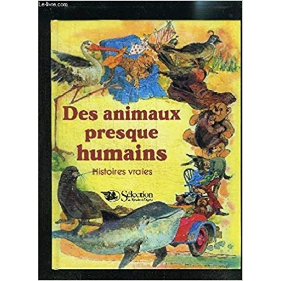 Des Animaux presque humains