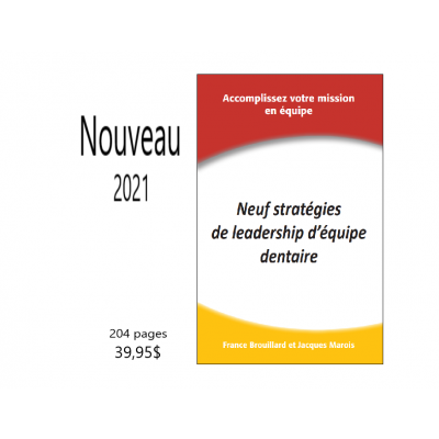 NEUF STRATÉGIES DE LEADERSHIP D'ÉQUIPE DENTAIRE