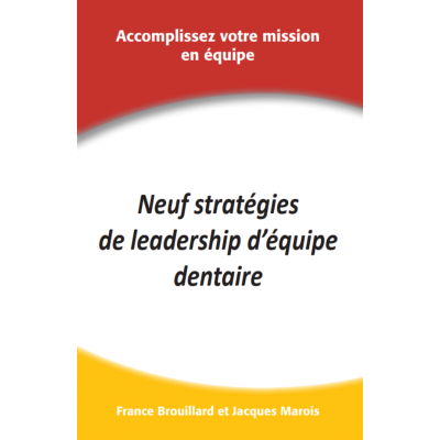 TRILOGIE "DENTISTE ET LEADER"