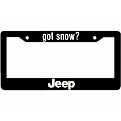 Jeep Got Snow  License Plate Frame 