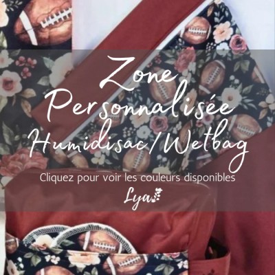Zone personnalisée - Humidisacs - Wetbag