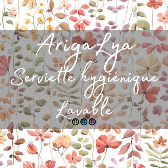 Fleuris - ArigaLYA - Serviettes hygiéniques lavables