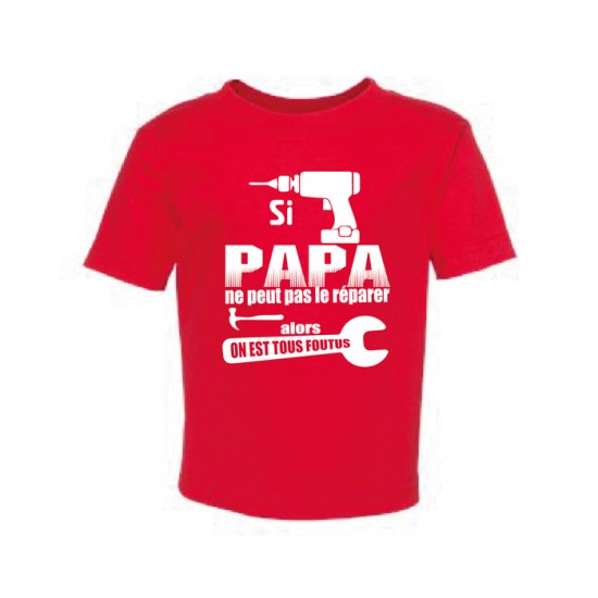 T-Shirt Enfant "Si Papa"