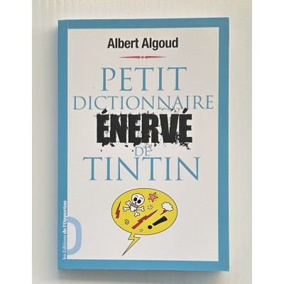 Petit dictionnaire énervé de Tintin