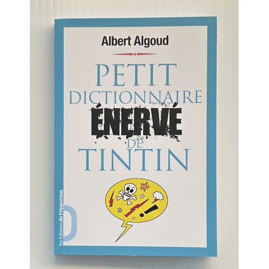 Petit dictionnaire énervé de Tintin